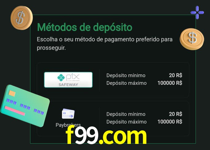 O cassino f99.com oferece uma grande variedade de métodos de pagamento